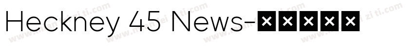 Heckney 45 News字体转换